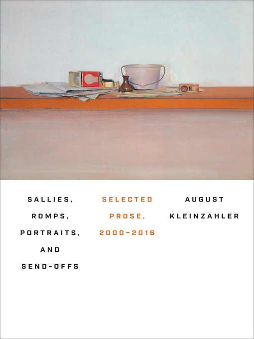 Title details for Sallies, Romps, Portraits, and Send-Offs by August Kleinzahler - Wait list